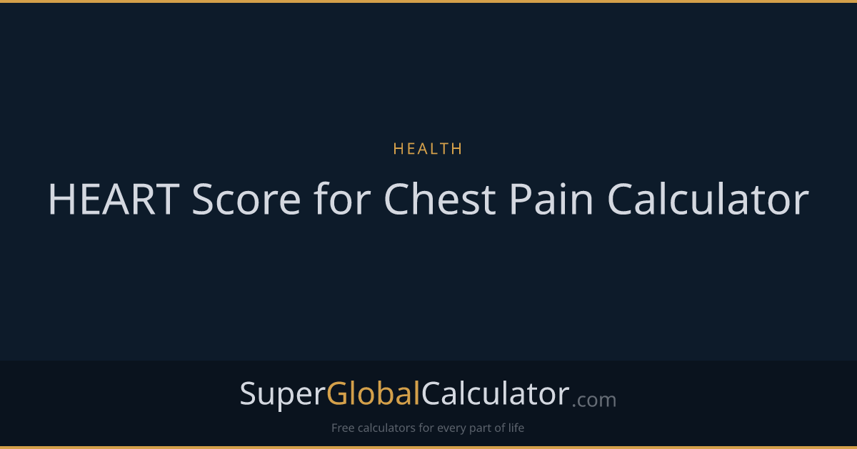 HEART Score for Chest Pain Calculator