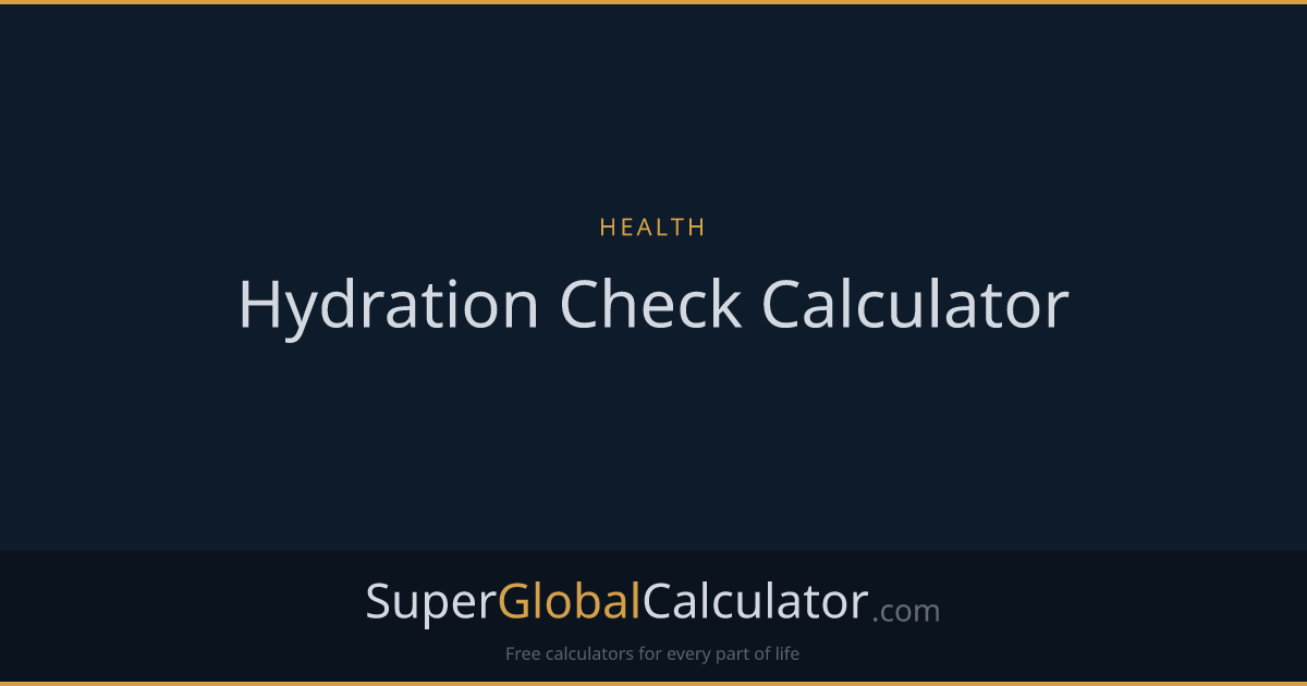 Hydration Check Calculator