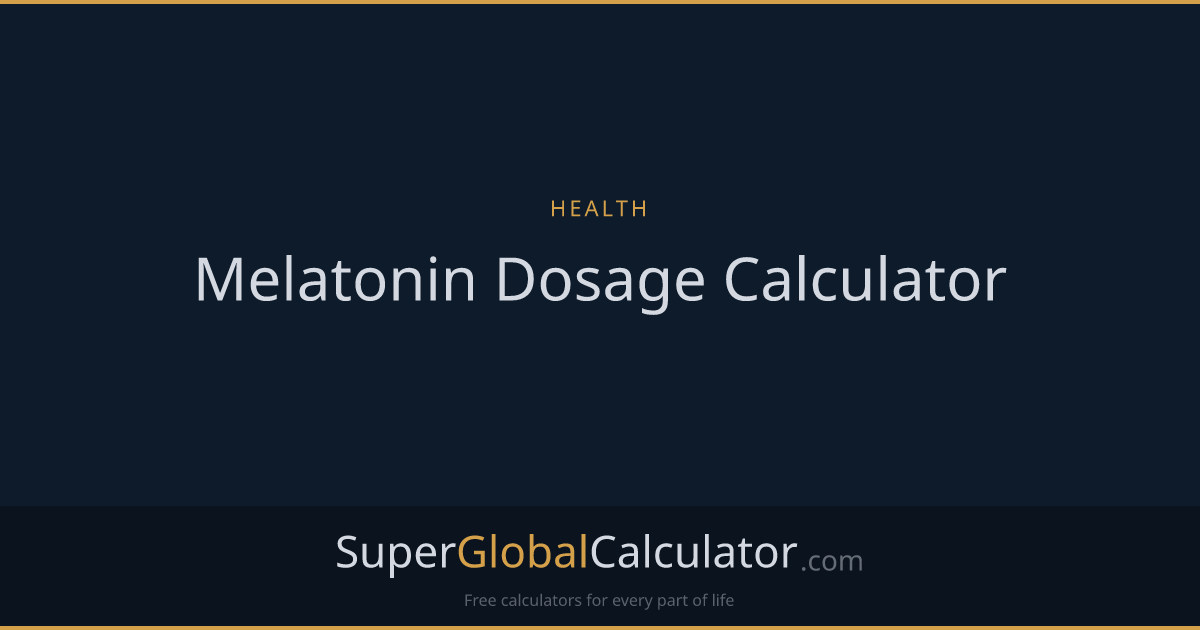 Melatonin Dosage Calculator