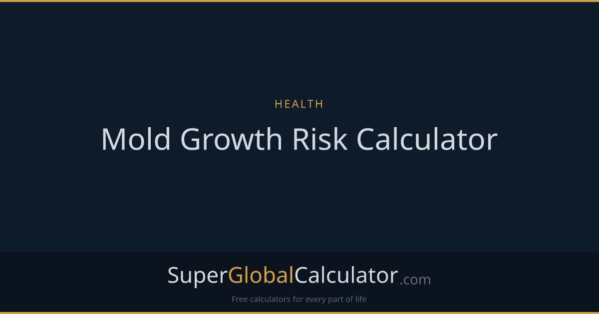 Mold Growth Risk Calculator