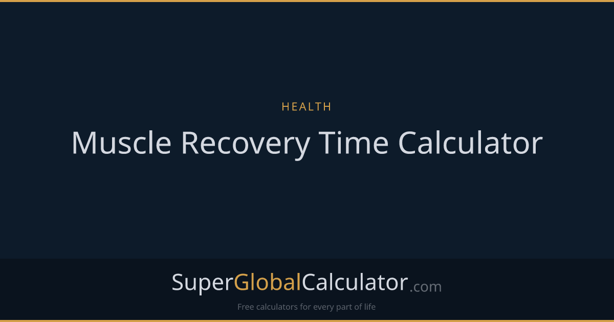 Muscle Recovery Time Calculator