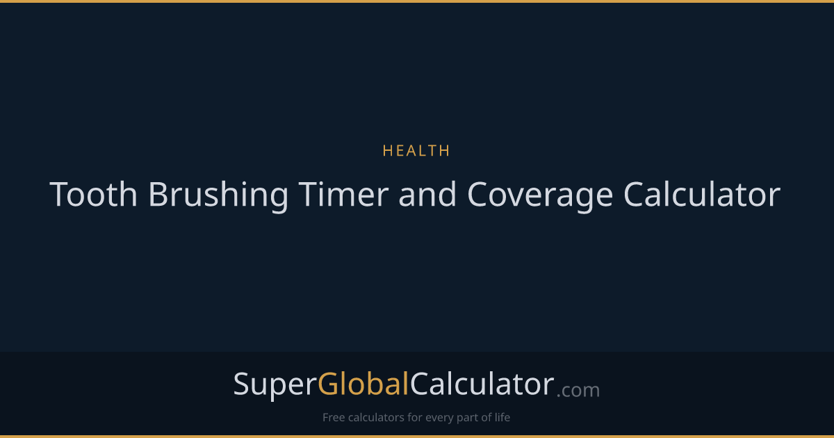 Tooth Brushing Timer and Coverage Calculator