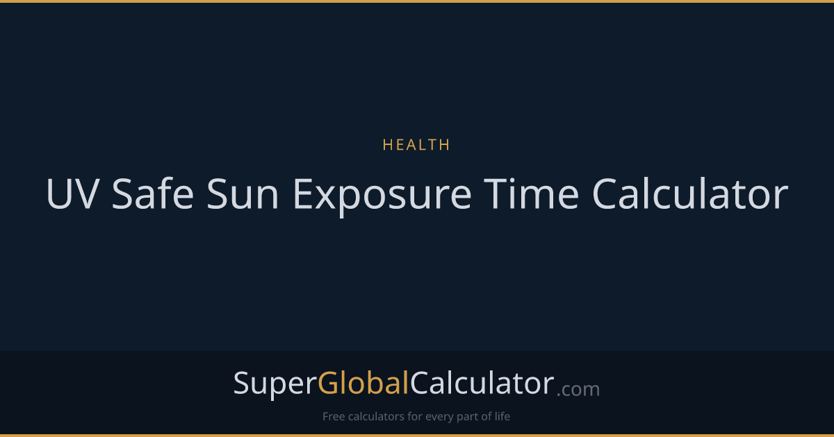 UV Safe Sun Exposure Time Calculator