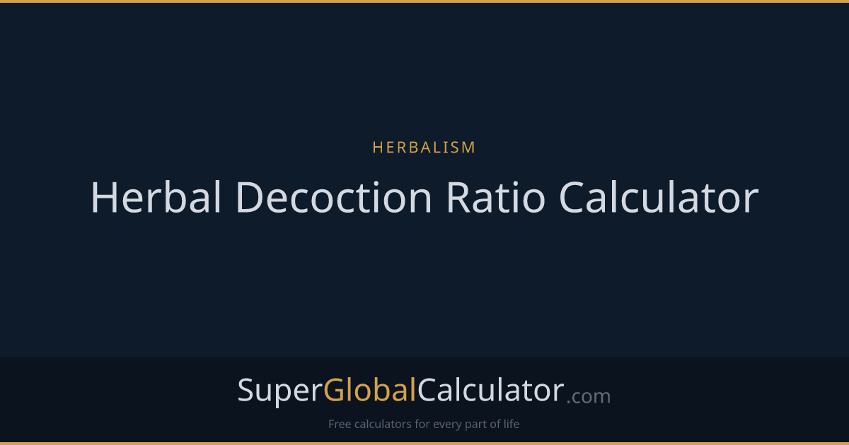 Herbal Decoction Ratio Calculator