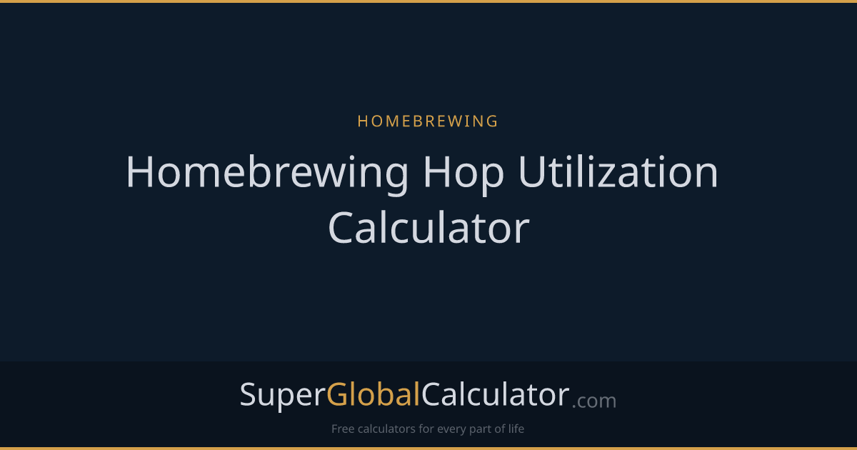 Homebrewing Hop Utilization Calculator