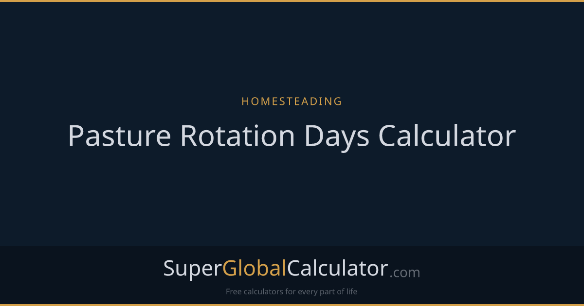 Pasture Rotation Days Calculator