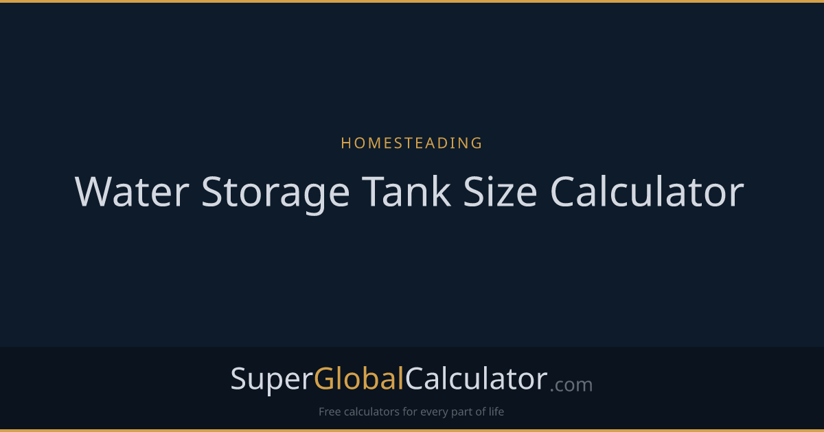 Water Storage Tank Size Calculator
