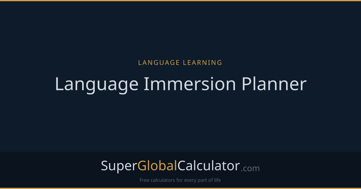 Language Immersion Planner