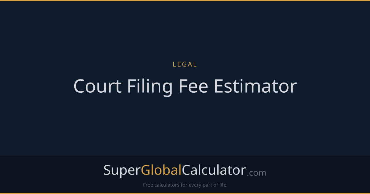 Court Filing Fee Estimator