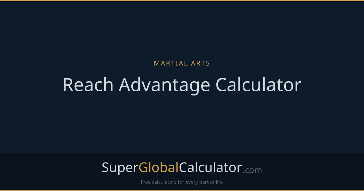 Reach Advantage Calculator