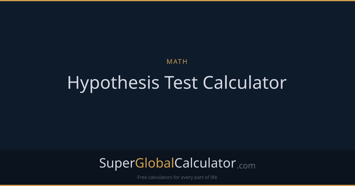 Hypothesis Test Calculator