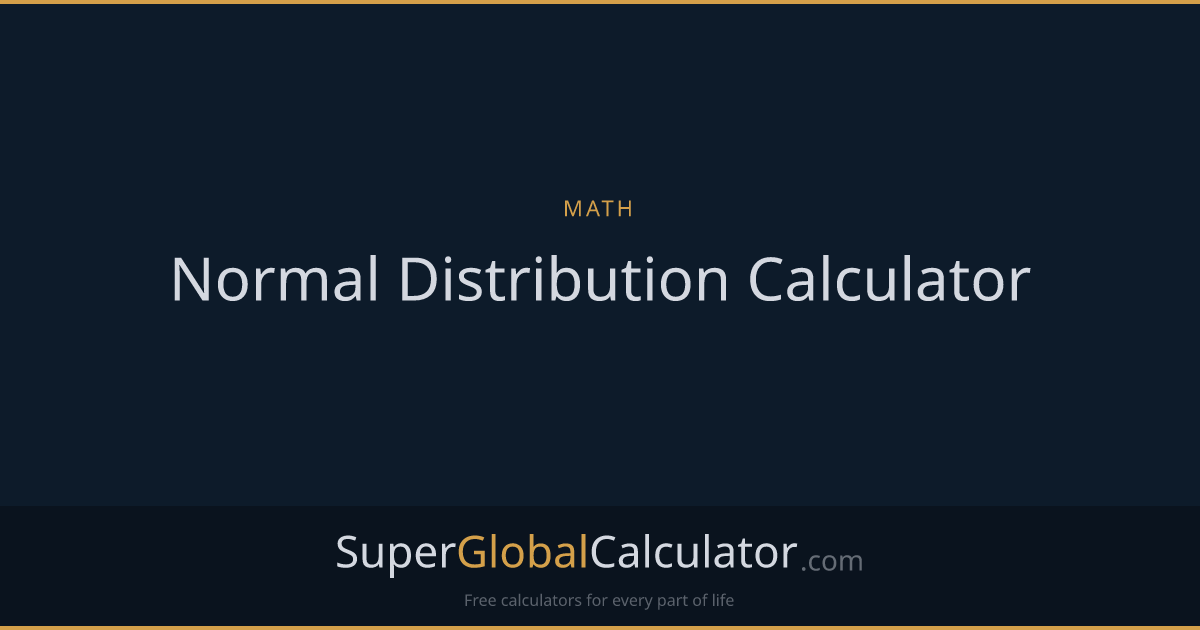 Normal Distribution Calculator | Super Global Calculator