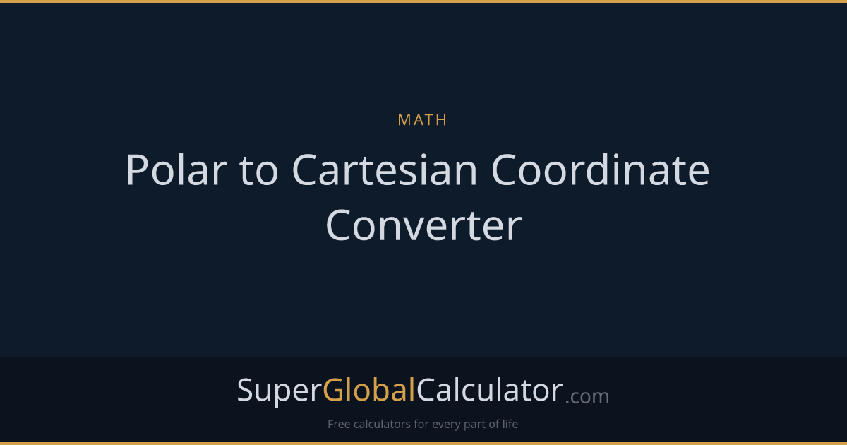 Polar to Cartesian Coordinate Converter