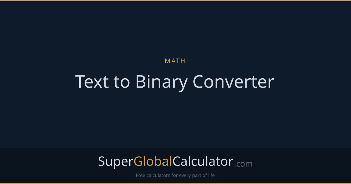 Text to Binary Converter