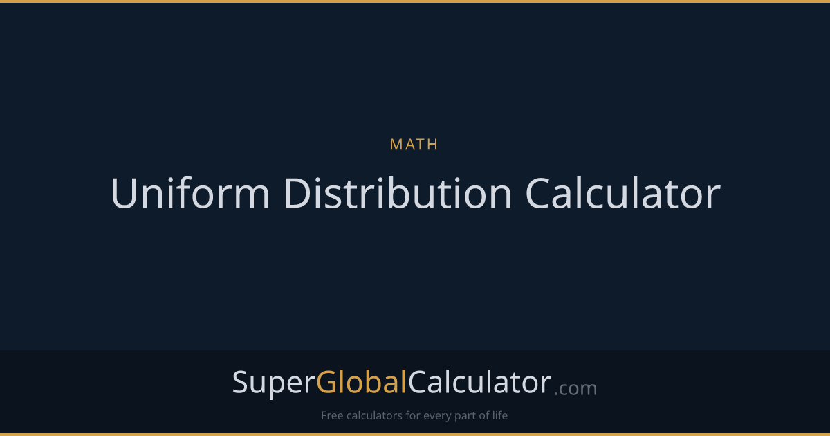 Uniform Distribution Calculator