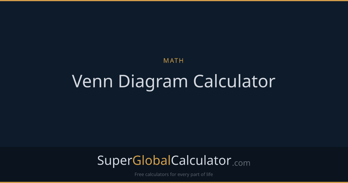 Venn Diagram Calculator | Super Global Calculator