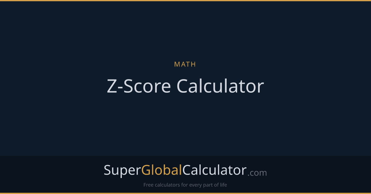 Z-Score Calculator | Super Global Calculator