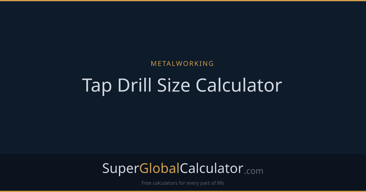 Tap Drill Size Calculator