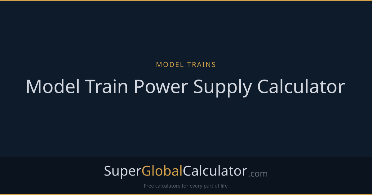 Model Train Power Supply Calculator