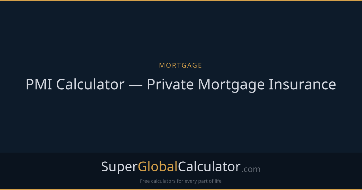 PMI Calculator — Private Mortgage Insurance
