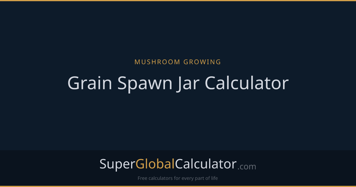 Grain Spawn Jar Calculator