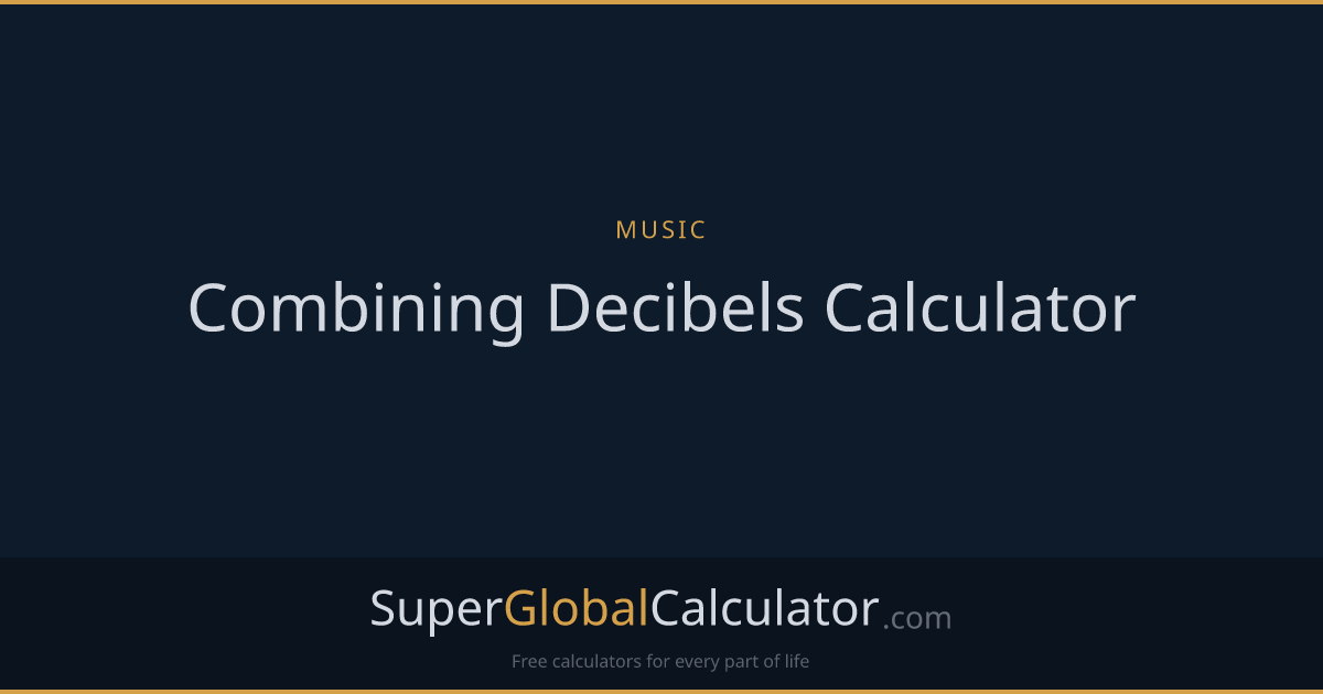 Combining Decibels Calculator