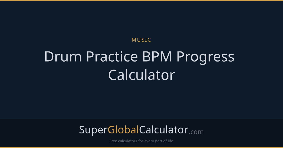 Drum Practice BPM Progress Calculator