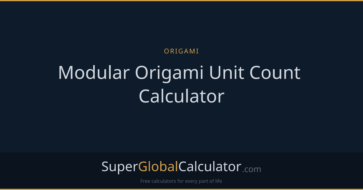 Modular Origami Unit Count Calculator