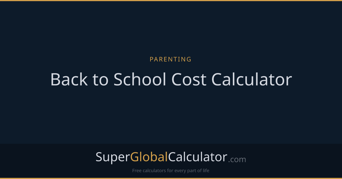 Back to School Cost Calculator