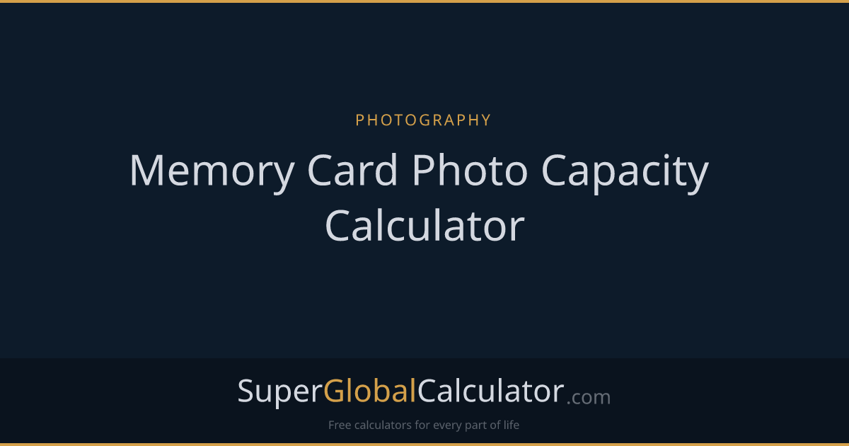 Memory Card Photo Capacity Calculator