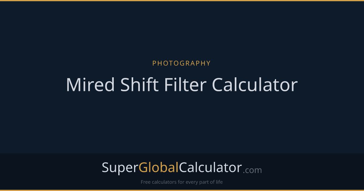 Mired Shift Filter Calculator