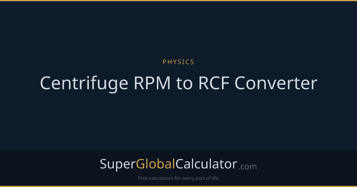 Centrifuge RPM to RCF Converter