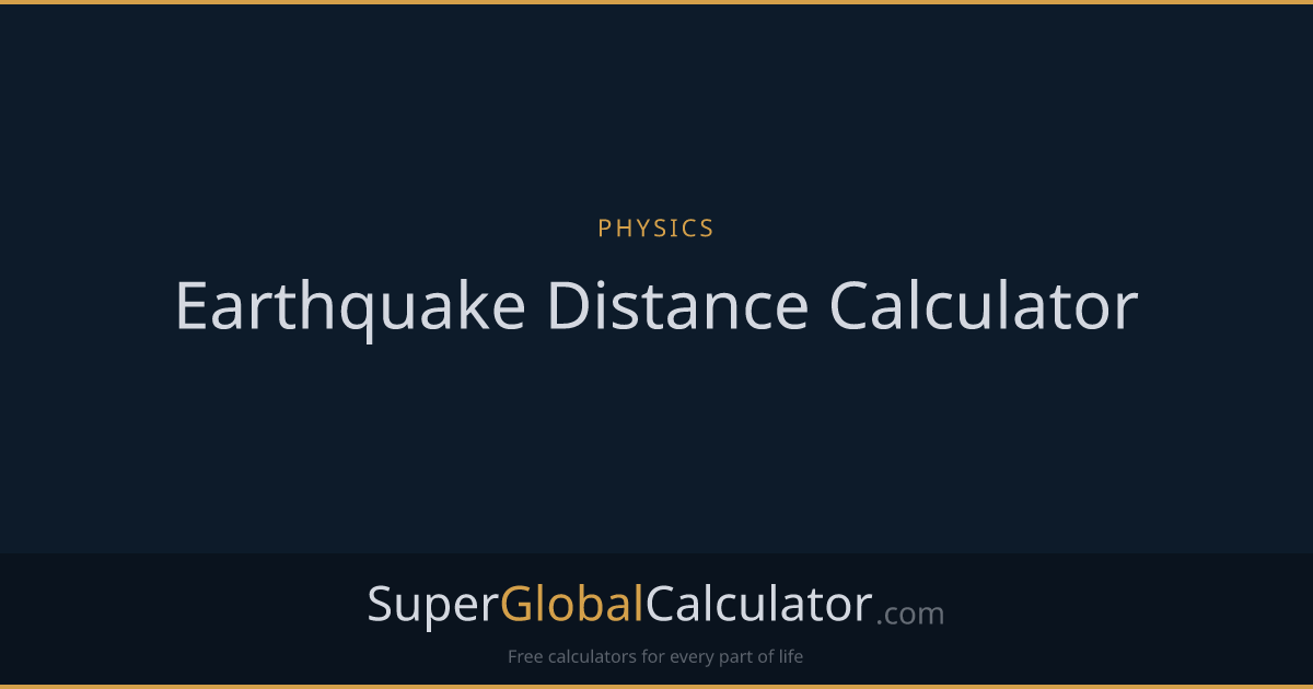 Earthquake Distance Calculator