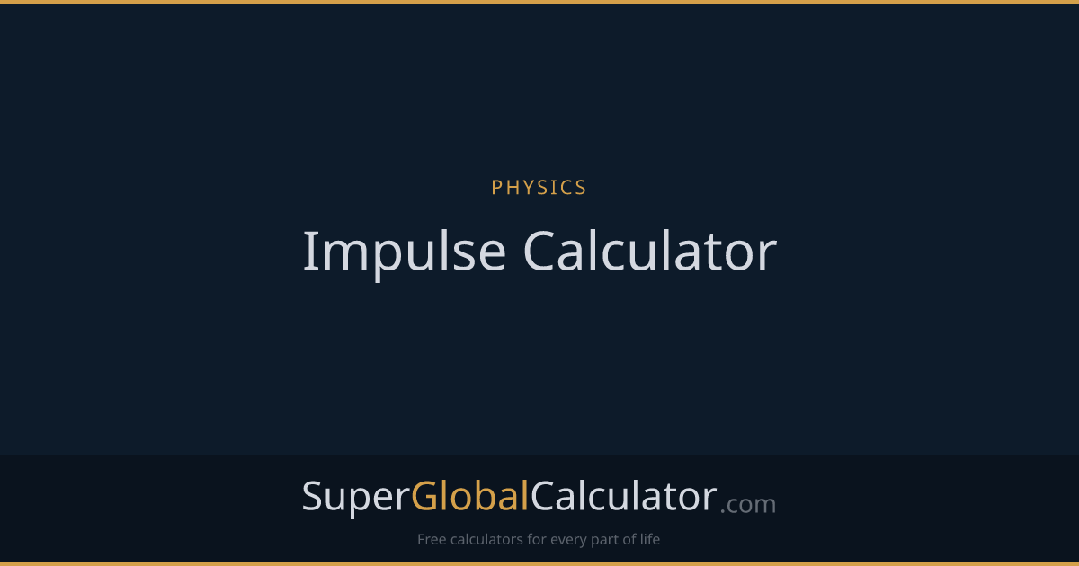 Impulse Calculator | Super Global Calculator