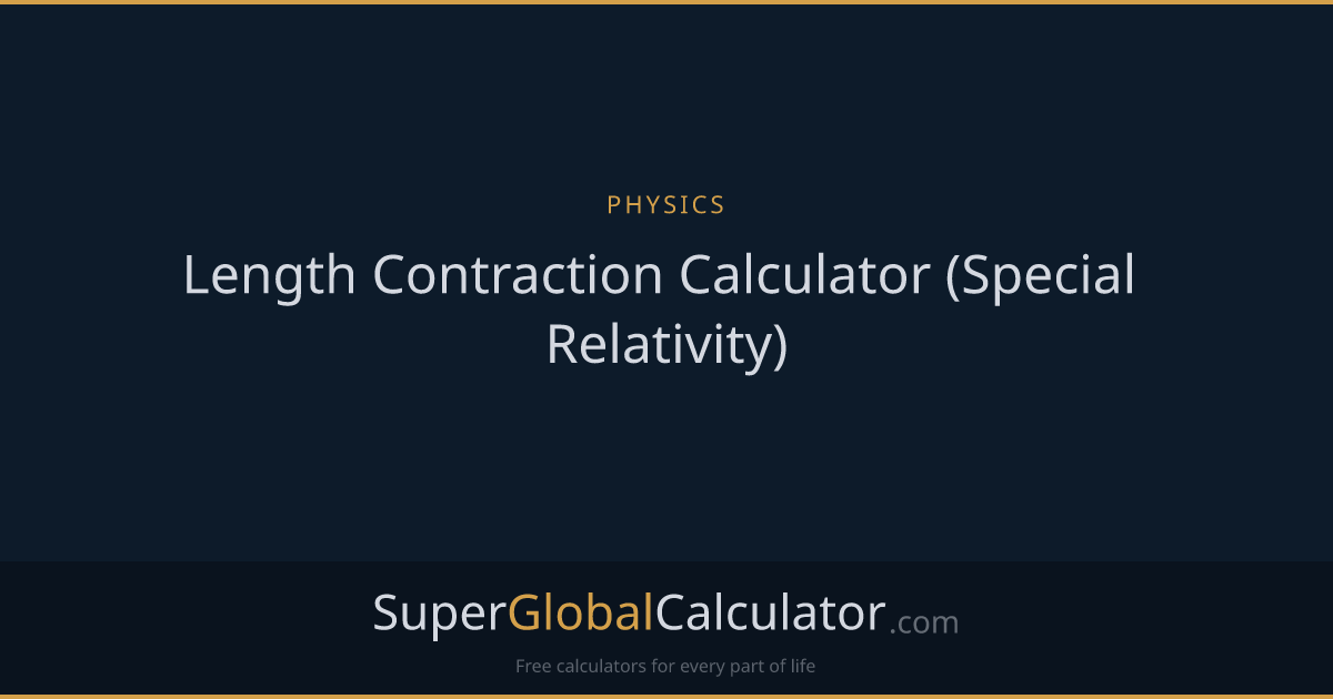 Length Contraction Calculator (Special Relativity)
