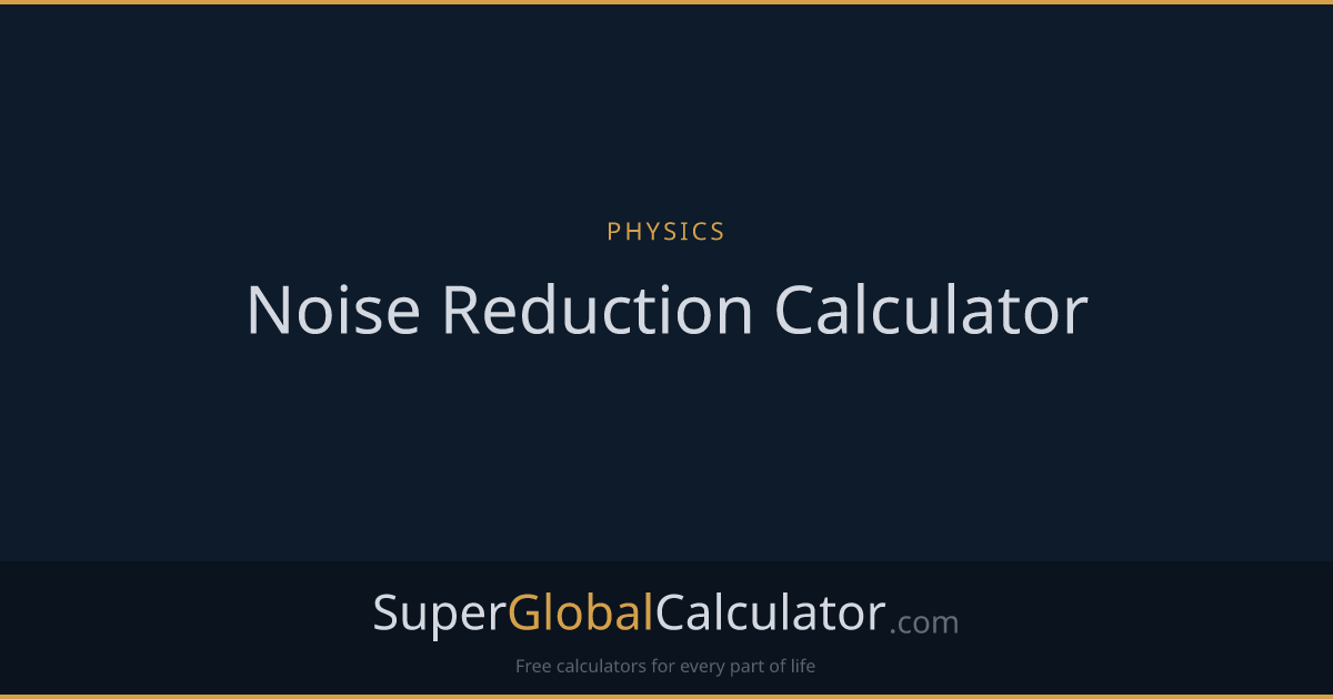 Noise Reduction Calculator