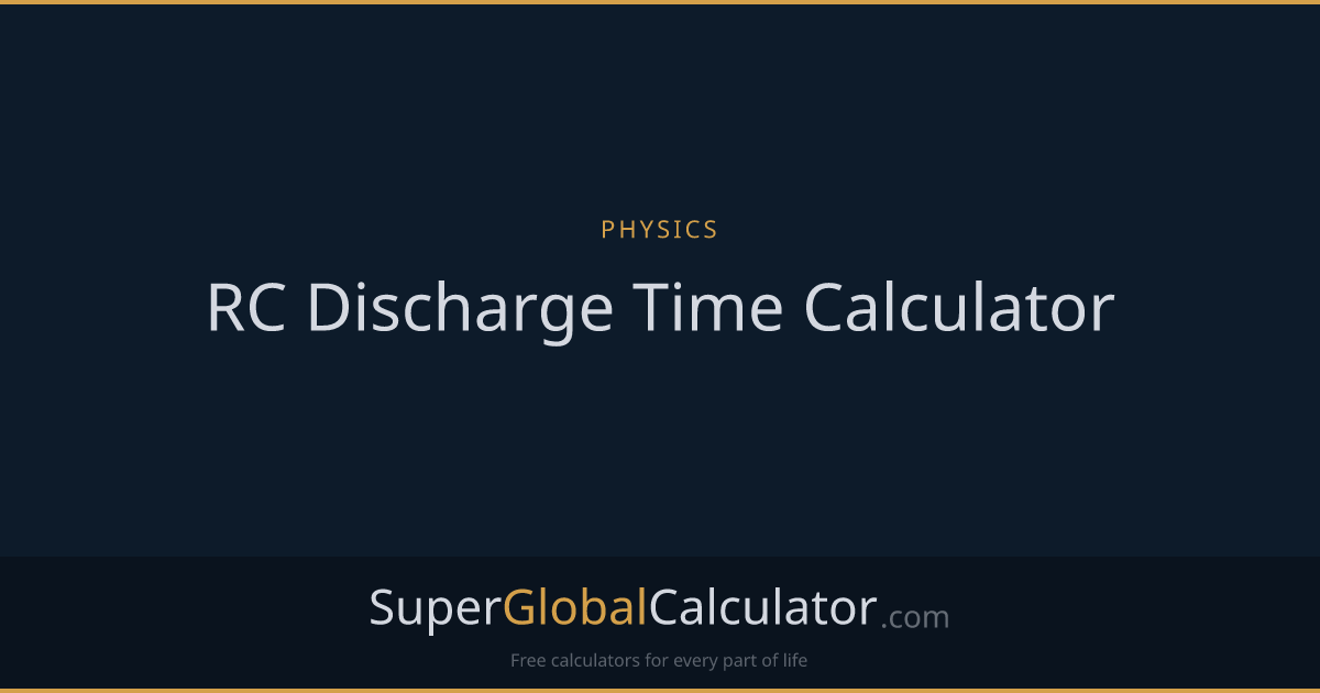 RC Discharge Time Calculator