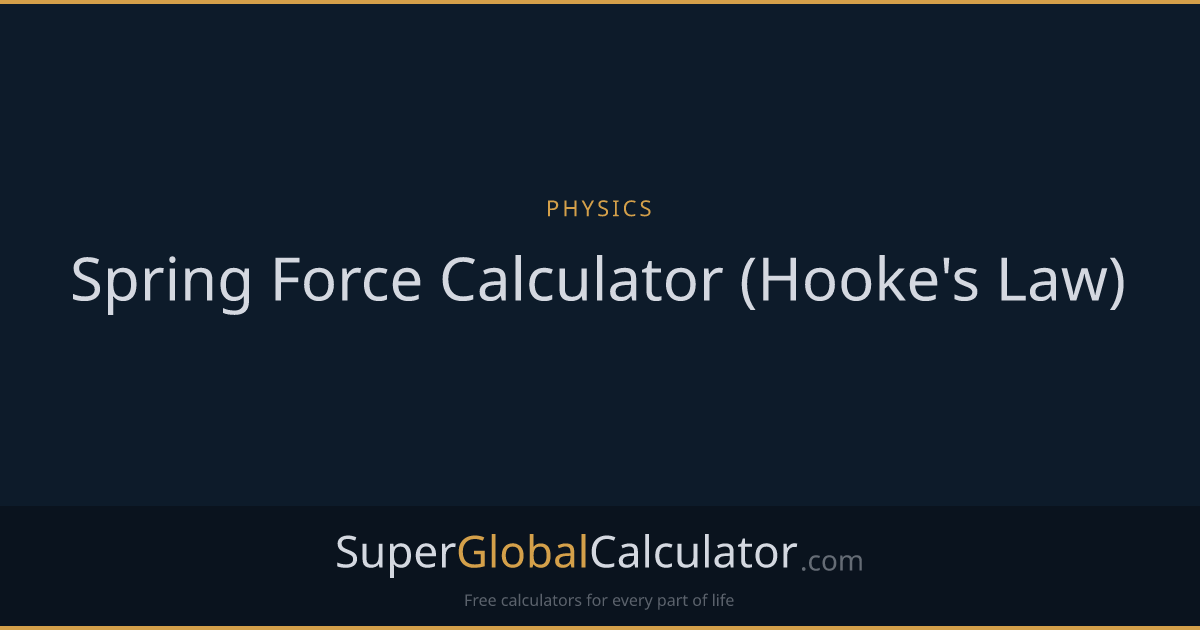 Spring Force Calculator (Hooke's Law)