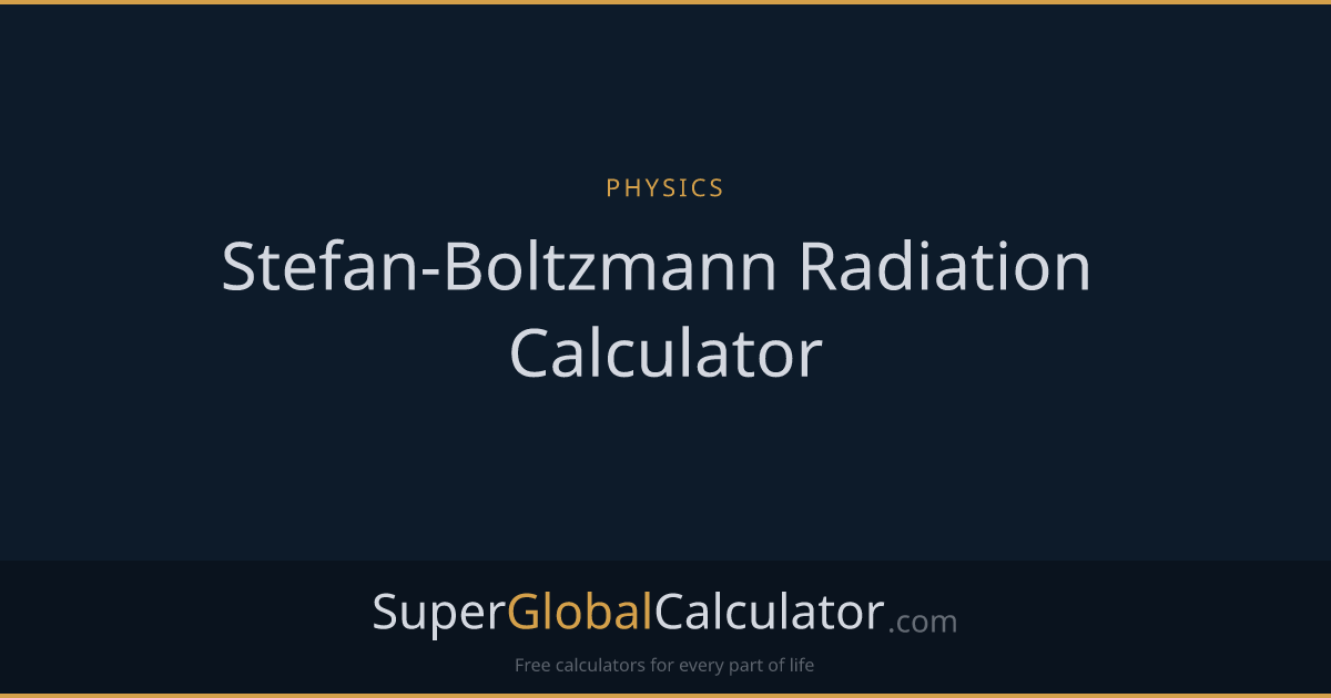 Stefan-Boltzmann Radiation Calculator