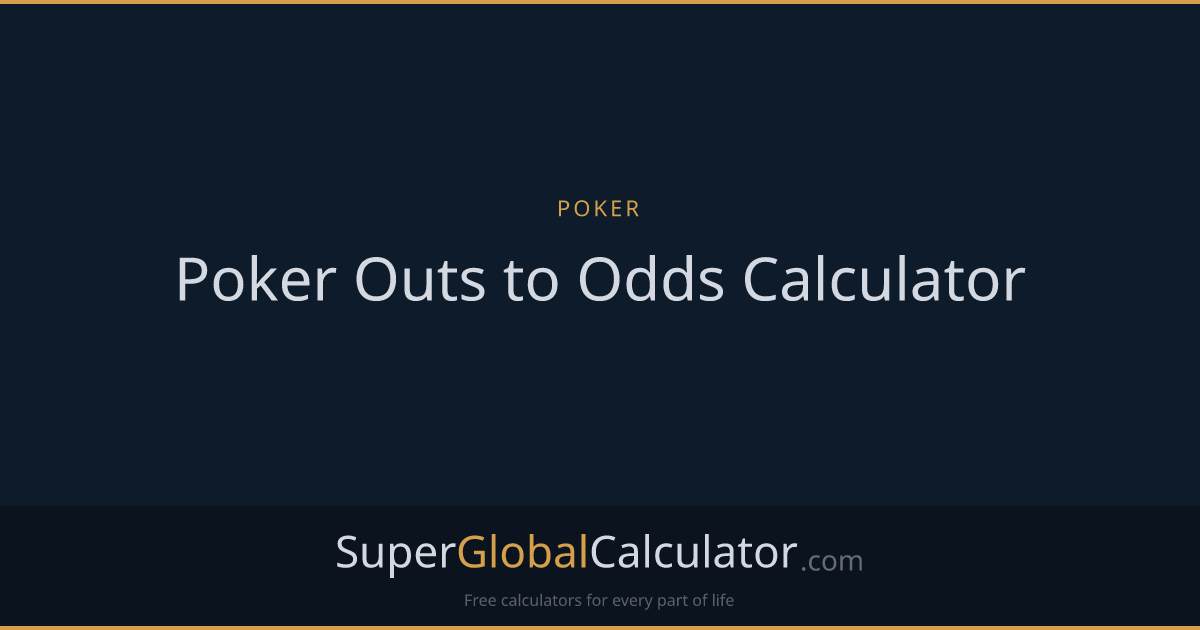 Poker Outs to Odds Calculator
