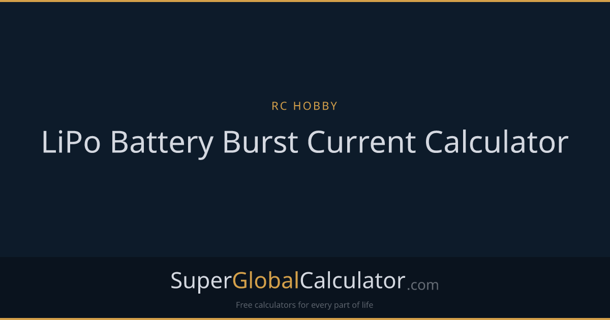 LiPo Battery Burst Current Calculator