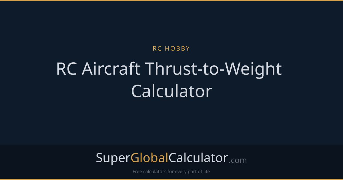 RC Aircraft Thrust-to-Weight Calculator
