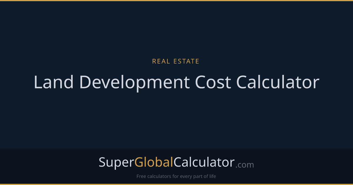 Land Development Cost Calculator
