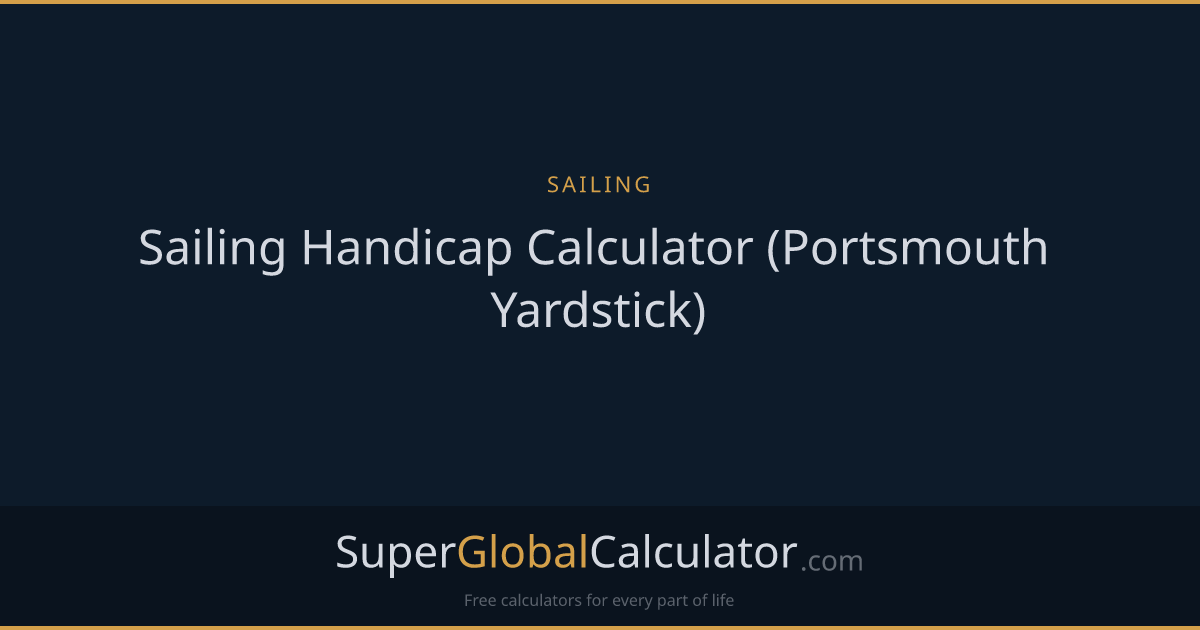 Sailing Handicap Calculator (Portsmouth Yardstick)