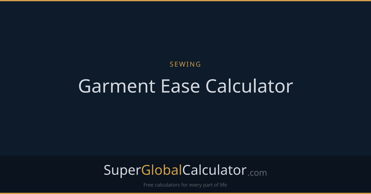 Garment Ease Calculator