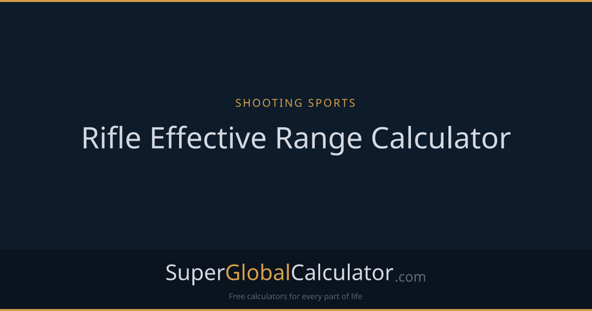Rifle Effective Range Calculator