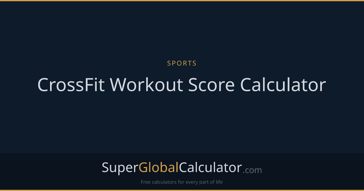 CrossFit Workout Score Calculator