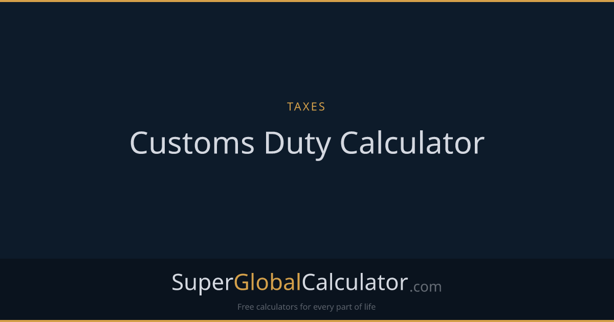 Customs Duty Calculator