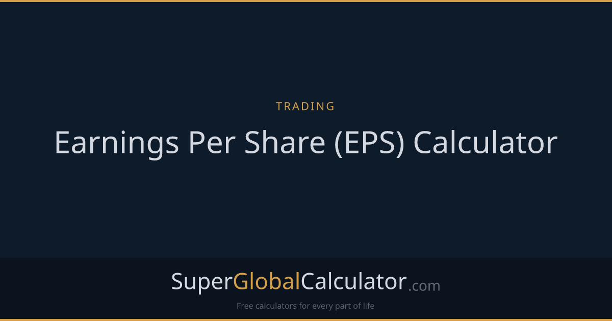 Earnings Per Share (EPS) Calculator
