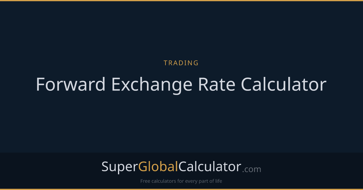 Forward Exchange Rate Calculator